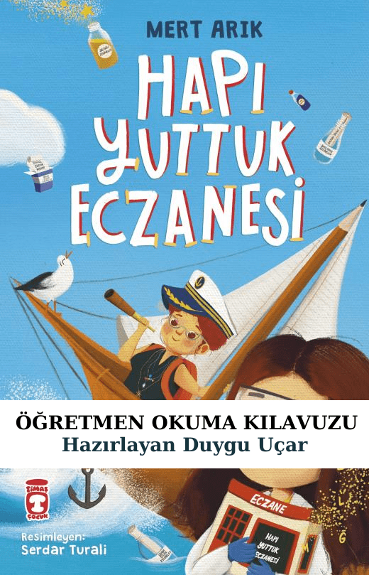 Hapı Yuttuk Eczanesi Öğretmen Okuma Kılavuzu